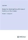 Leigh Hunt - Stories from the Italian Poets; With Lives of the Writers, In Two Volumes