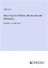 John Lord - Beacon Lights of History; Renaissance and Reformation