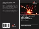 Valentin Mdzinarishvili - Modelli di micromondo fisico basati sull'equazione di Schrödinger