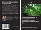 Hayder Abd Al-Razzaq Abd Dibs - Es fácil cartografiar el crecimiento de una plantación tropical mediante teledetección y SIG