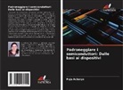 Puja Acharya - Padroneggiare i semiconduttori: Dalle basi ai dispositivi