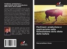 Hossameldeen Azzaz - Pectinasi: produzione e applicazione nella formulazione della dieta delle bufale