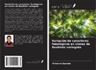 Mrinalini Chandel - Variación de caracteres fenológicos en clones de Bauhinia variegata