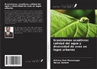 Krishna Ram Hanumappa, Navya Hariesh - Ecosistemas acuáticos; calidad del agua y diversidad de aves en lagos urbanos