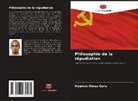 Mauricio Dimeo Coria - Philosophie de la répudiation