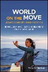 James I. Deutsch, Ginsberg Daniel, Kim Sojin, Caitlyn Kolhoff, Liebow, Liebow... - World on the Move