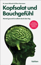 Oliver Herrmann, Laura Wünsch - Kopfsalat und Bauchgefühl