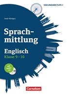 Anne Hürtgen, Anne Hürtgen - Sprachmittlung in den Fremdsprachen Sekundarstufe I - Englisch - Klasse 9/10