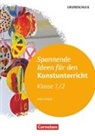 Karin Scholz, Karin Scholz - Spannende Ideen für den Kunstunterricht Grundschule