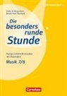 Ulrike Brauerhoch, Daniel Mark Eberhard, Daniel Mark Eberhard, Ulrike Brauerhoch - Die besonders runde Stunde - Sekundarstufe I - Fertige Unterrichtsstunden mit Materialien - Musik - Klasse 7/8