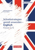 Sebastian Beckmann, Carina Welsch, Sebastian Beckmann, Carina Welsch - Schreibstrategien gezielt anwenden - Schreibkompetenz Fremdsprachen SEK I - Englisch - Klasse 5/6