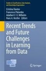 Cristina Davino, Adalbert F X Wilhelm et al, Hans A. Kestler, Francesco Palumbo, Adalbert F. X. Wilhelm - Recent Trends and Future Challenges in Learning from Data