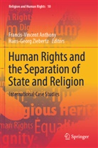 Francis-Vincent Anthony, Ziebertz, Hans-Georg Ziebertz - Human Rights and the Separation of State and Religion