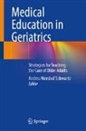 Andrea Wershof Schwartz, Andrea Wershof Schwartz - Medical Education in Geriatrics