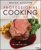 Wayne Gisslen - Professional Cooking for Canadian Chefs