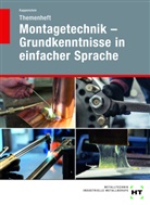 Katrin Kappenstein - Themenheft Montagetechnik - Grundkenntnisse in einfacher Sprache