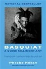 Phoebe Hoban, Hoban Phoebe - Basquiat