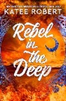 Katee Robert, Robert Katee, TBA, 337637 TBA - Rebel in the Deep