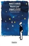 Matt Haig - Raons per seguir vivint