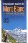 Luis Aurelio . . . [et al. González Prieto, Loli Palomares - La travesía del macizo del Mont Blanc