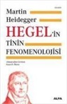 Martin Heidegger - Hegelin Tinin Fenomenolojisi Ciltli