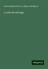 Honoré de Balzac, Harriet Beecher Stowe - La paix du ménage