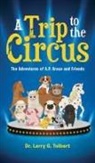 Larry G. Tolbert - A Trip to the Circus