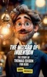 Sarah Michaels - The Wizard of Invention