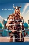 Cedric Daurio, Cedric Daurio11 - Un Vikingo en Samarkanda-La Sombra del Khan- Volúmen 1- Novela Ilustrada