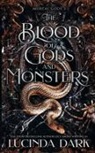Lucinda Dark, Lucy Smoke - The Blood of Gods and Monsters