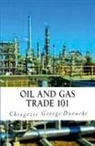 Chiagozie George Durueke - Oil and Gas Trade 101