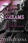 Telia Teanna - Wet Dreams On Lockdown