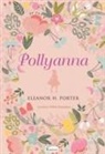 Eleanor H. Porter - Pollyanna