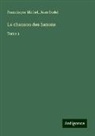 Jean Bodel, Francisque Michel - La chanson des Saxons