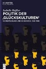 Isabelle Haffter, Schweizerischer Nationalfonds (SNF) - Politik der 'Glückskulturen'