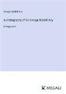 George Biddell Airy - Autobiography of Sir George Biddell Airy
