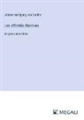 Johann Wolfgang von Goethe - Les affinités électives