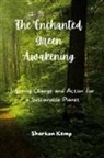 Sharkon Kemp - The Enchanted Green Awakening
