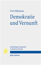 Uwe Volkmann - Demokratie und Vernunft