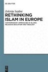 Zekirija Sejdini - Rethinking Islam in Europe