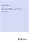 Arthur Conan Doyle - Uncle Bernac; A Memory of the Empire