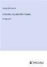 George Macdonald - A Hidden Life; And Other Poems
