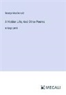 George Macdonald - A Hidden Life; And Other Poems