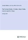 Joseph Addison, John Gay, William Somerville - The Poetical Works of Addison; Gay's Fables, And, Somerville's Chase