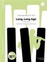 Thomas Haynes Bayly, Philip Lehmann - Long, Long Ago