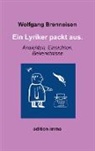 Wolfgang Brenneisen - Ein Lyriker packt aus