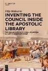 Filip Malesevic - Inventing the Council inside the Apostolic Library