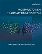 Jukka Packalén - Monimuotoinen traumaperäinen stressi