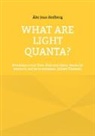 Åke Jean Hedberg - What Are Light Quanta?