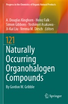 Yoshinori Asakawa, Verena M. Dirsch, Heinz Falk, Simon Gibbons, Simon Gibbons et al, A. Douglas Kinghorn... - Naturally Occurring Organohalogen Compounds